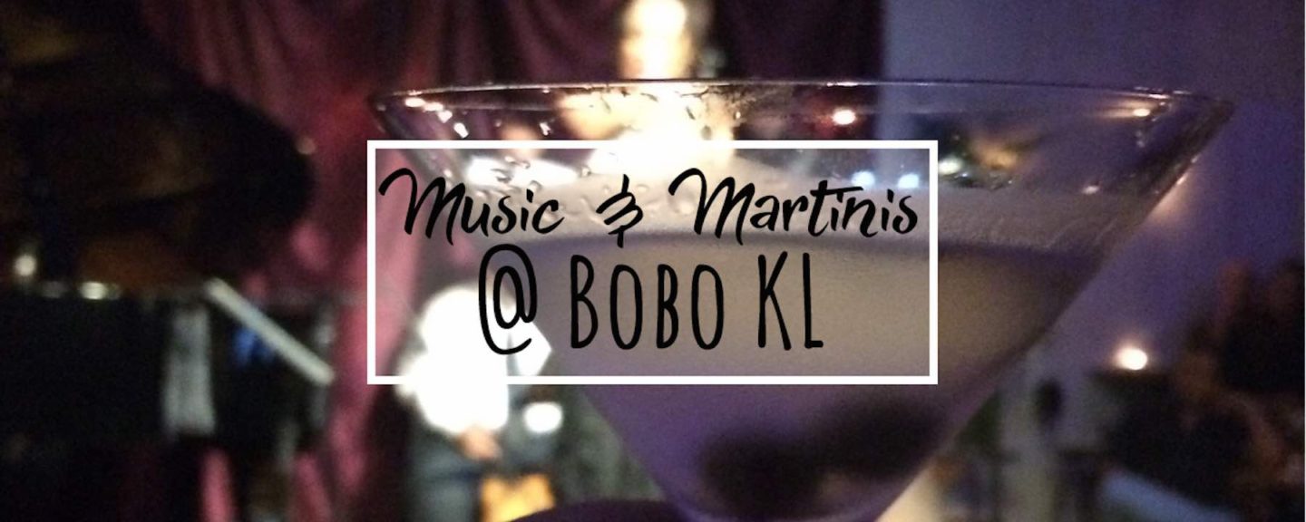 Enjoy Live Music and Martinis at Bobo Kuala Lumpur in Bangsar