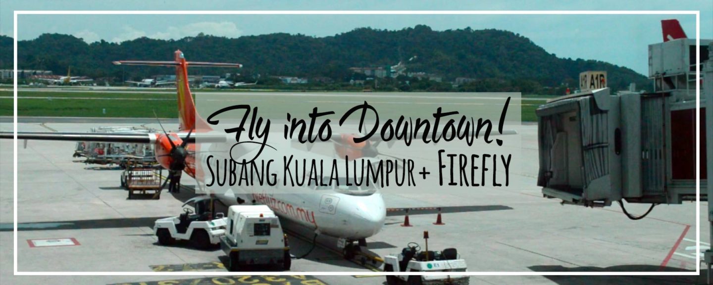 Penang to Subang Kuala Lumpur (NOT KLIA) with FireFly | Best Domestic Airline