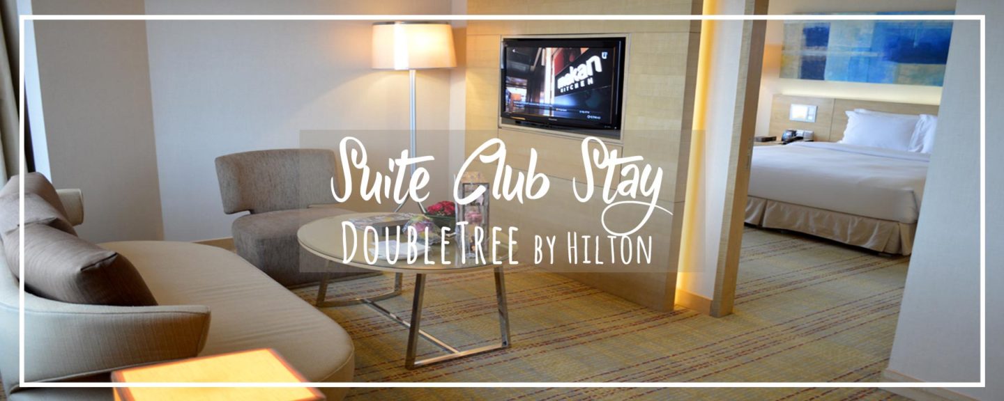 DoubleTree by Hilton Hotel Kuala Lumpur – Lovely Deluxe Suite, Club Lounge & Tosca
