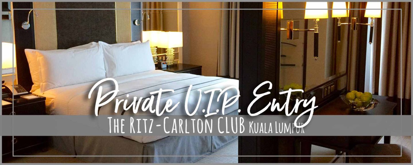 The Ritz-Carlton CLUB Kuala Lumpur | Exclusive V.I.P. Entry & Lift