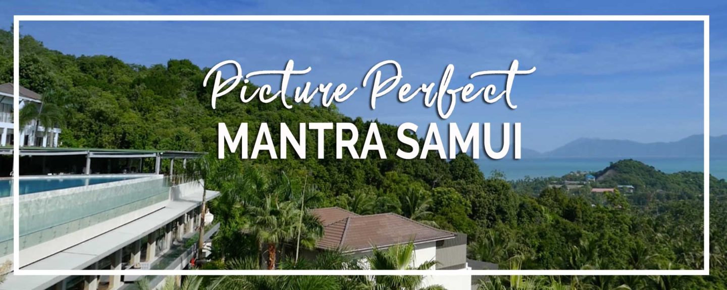Koh Samui | Mantra Samui Resort with Breathtaking Island Views