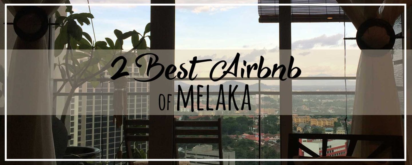 2 Amazing Airbnb in Melaka | Heritage Home vs. Luxury Condo