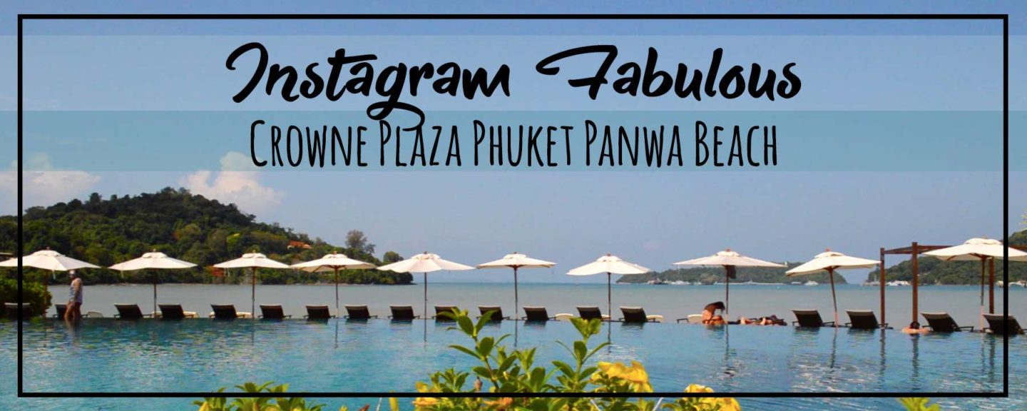 Hotel Tour | Crowne Plaza Phuket Panwa Beach, Instagram Fabulous!