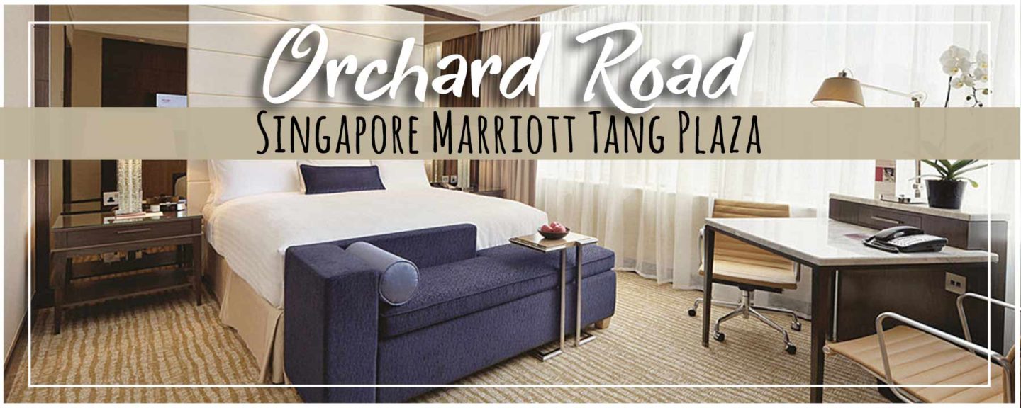 Singapore Marriott Tang Plaza Hotel | Orchard Road